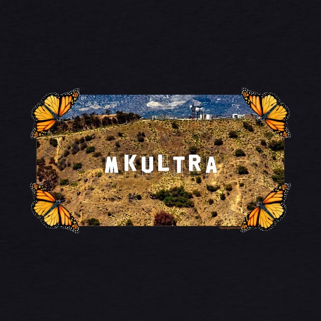 MKULTRA - Hollywood Sign - Monarch Butterflies by RainingSpiders
